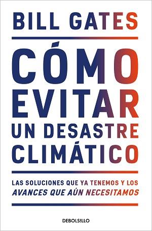 CÓMO EVITAR UN DESASTRE CLIMÁTICO | 9788466358606 | GATES,BILL | Llibreria Geli - Llibreria Online de Girona - Comprar llibres en català i castellà