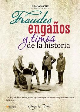 FRAUDES ENGAÑOS Y TIMOS DE LA HISTORIA | 9788499672014 | DOVAL,GREGORIO | Llibreria Geli - Llibreria Online de Girona - Comprar llibres en català i castellà
