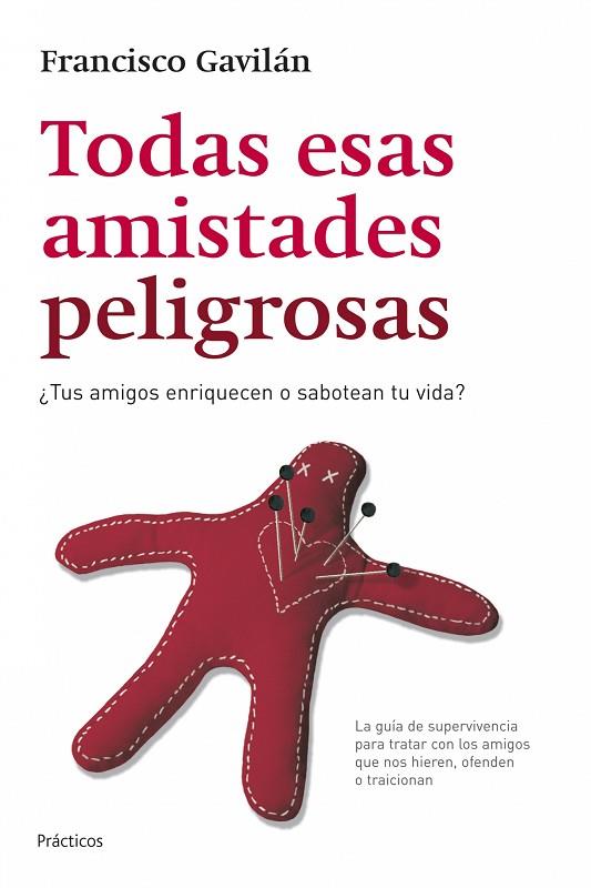TODAS ESAS AMISTADES PELIGROSAS | 9788408070320 | GAVILAN,FRANCISCO | Llibreria Geli - Llibreria Online de Girona - Comprar llibres en català i castellà
