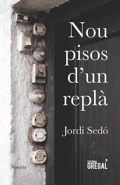 NOU PISOS D'UN REPLÀ | 9788417082161 | SEDÓ I SOLÉ,JORDI | Llibreria Geli - Llibreria Online de Girona - Comprar llibres en català i castellà