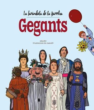 LA FARÀNDULA DE LA GARROTXA.GEGANTS | 9788418522826 | Llibreria Geli - Llibreria Online de Girona - Comprar llibres en català i castellà