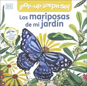 LAS MARIPOSAS DE MI JARDÍN(UN LIBRO POP-UP CON UNA SORPRESA EN CADA SOLAPA) | 9780241619810 | DK, | Llibreria Geli - Llibreria Online de Girona - Comprar llibres en català i castellà