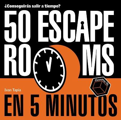 50 ESCAPE ROOMS EN 5 MINUTOS | 9788418820434 | TAPIA,IVAN | Llibreria Geli - Llibreria Online de Girona - Comprar llibres en català i castellà