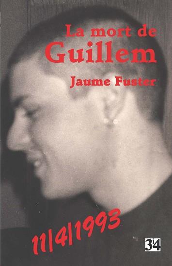 LA MORT DE GUILLEM(2ª EDICIÓ 2013) | 9788475029269 | FUSTER,JAUME (1945-1998) | Llibreria Geli - Llibreria Online de Girona - Comprar llibres en català i castellà
