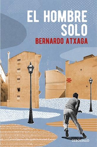 EL HOMBRE SOLO | 9788466332354 | ATXAGA,BERNARDO | Llibreria Geli - Llibreria Online de Girona - Comprar llibres en català i castellà