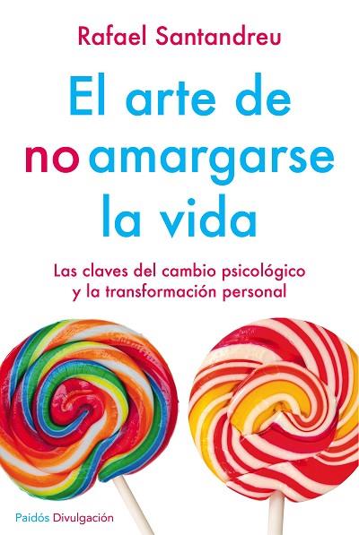 EL ARTE DE NO AMARGARSE LA VIDA | 9788449332135 | SANTANDREU,RAFAEL | Llibreria Geli - Llibreria Online de Girona - Comprar llibres en català i castellà
