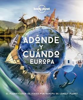ADÓNDE Y CUÁNDO.EUROPA | 9788408222088 | Llibreria Geli - Llibreria Online de Girona - Comprar llibres en català i castellà