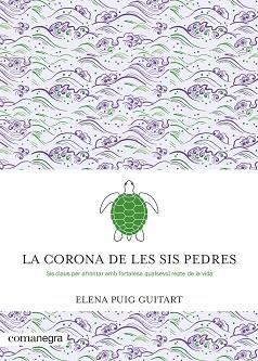 LA CORONA DE LES SIS PEDRES | 9788419590091 | PUIG GUITART,ELENA | Llibreria Geli - Llibreria Online de Girona - Comprar llibres en català i castellà