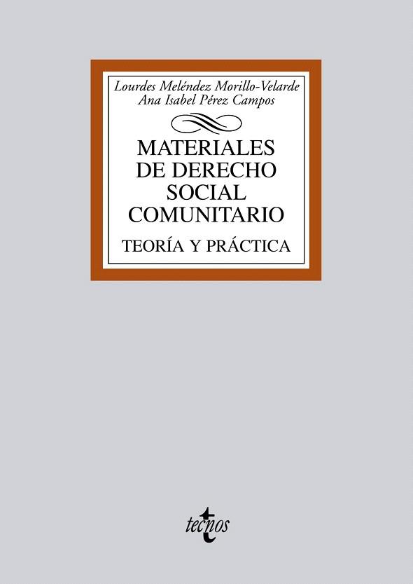 MATERIALES DE DERECHO SOCIAL COMUNITARIO.TEORIA Y PRACTICA | 9788430954599 | MELÉNDEZ MORILLO-VELARDE, LOURDES/PÉREZ CAMPOS, ANA ISABEL | Libreria Geli - Librería Online de Girona - Comprar libros en catalán y castellano