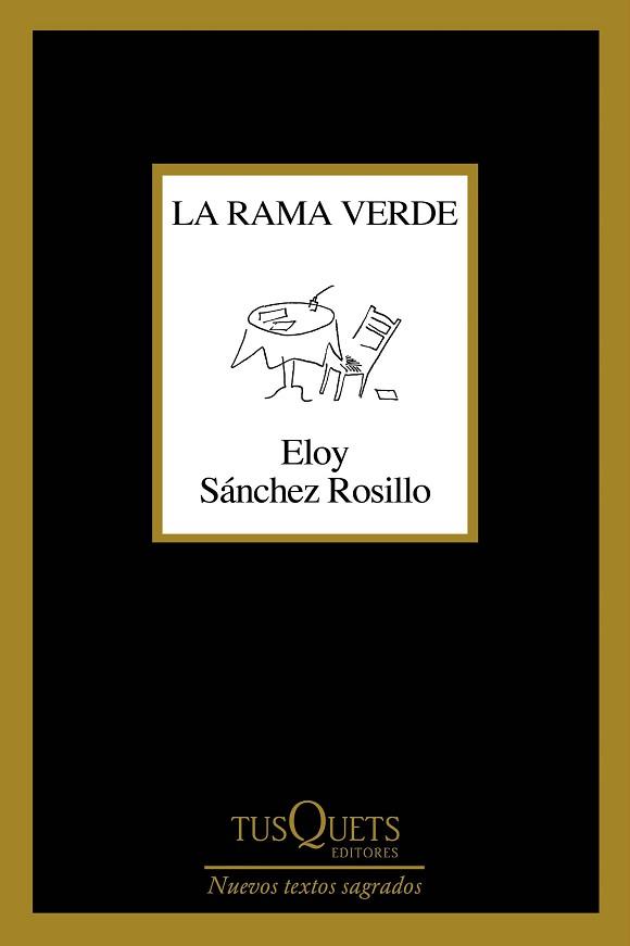 LA RAMA VERDE | 9788490668832 | SÁNCHEZ ROSILLO,ELOY | Llibreria Geli - Llibreria Online de Girona - Comprar llibres en català i castellà