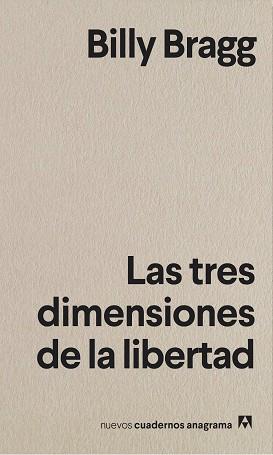 LAS TRES DIMENSIONES DE LA LIBERTAD | 9788433916372 | BRAGG,BILLY | Llibreria Geli - Llibreria Online de Girona - Comprar llibres en català i castellà