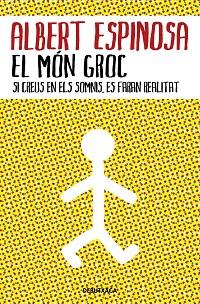 EL MÓN GROC | 9788418132483 | ESPINOSA,ALBERT | Llibreria Geli - Llibreria Online de Girona - Comprar llibres en català i castellà