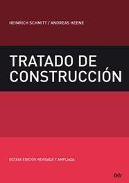 TRATADO DE CONSTRUCCION(8ºED/2009) | 9788425222580 | SCHMITT,H/HEENE,A | Llibreria Geli - Llibreria Online de Girona - Comprar llibres en català i castellà