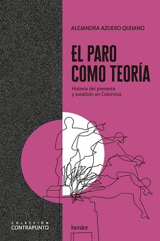 EL PARO COMO TEORÍA | 9788425448232 | AZUERO QUIJANO,ALEJANDRA | Llibreria Geli - Llibreria Online de Girona - Comprar llibres en català i castellà
