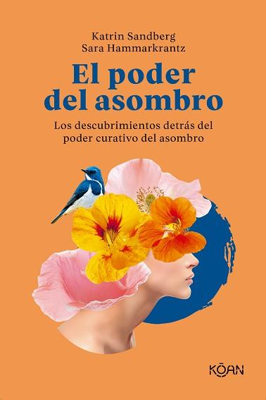 EL PODER DEL ASOMBRO | 9788418223662 | SANDBERG,KATRIN/HAMMARKRANTZ, SARA | Llibreria Geli - Llibreria Online de Girona - Comprar llibres en català i castellà