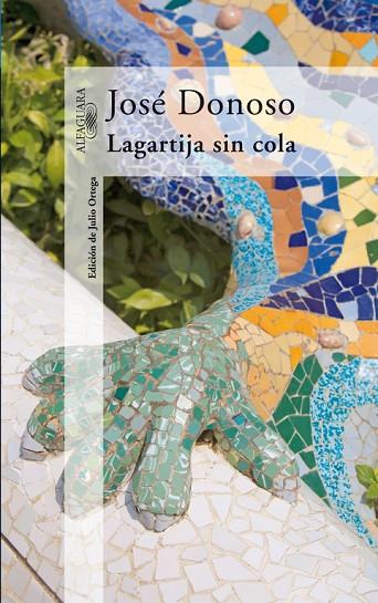 LAGARTIJA SIN COLA | 9788420472089 | DONOSO,JOSE | Llibreria Geli - Llibreria Online de Girona - Comprar llibres en català i castellà