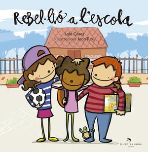 REBEL·LIÓ A L'ESCOLA | 9788494470875 | CASAS PEÑA,LOLA | Llibreria Geli - Llibreria Online de Girona - Comprar llibres en català i castellà