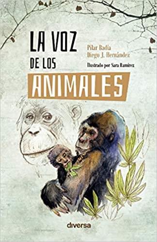 LA VOZ DE LOS ANIMALES | 9788418087196 | BADÍA,PILAR/HERNÁNDEZ,DIEGO J. | Llibreria Geli - Llibreria Online de Girona - Comprar llibres en català i castellà