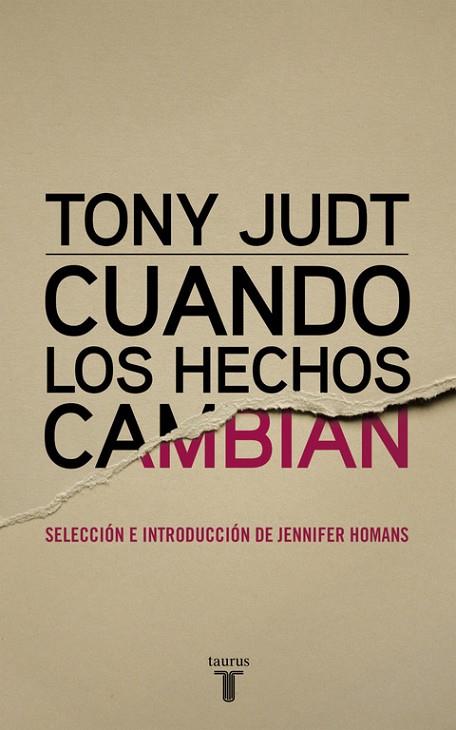 CUANDO LOS HECHOS CAMBIAN | 9788430616978 | JUDT,TONY | Libreria Geli - Librería Online de Girona - Comprar libros en catalán y castellano