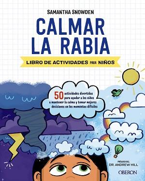 CALMAR LA RABIA | 9788441543447 | SNOWDEN,SAMANTHA | Llibreria Geli - Llibreria Online de Girona - Comprar llibres en català i castellà