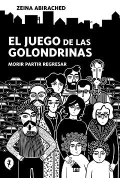 EL JUEGO DE LAS GOLONDRINAS | 9788418347689 | ABIRACHED, ZEINA | Llibreria Geli - Llibreria Online de Girona - Comprar llibres en català i castellà