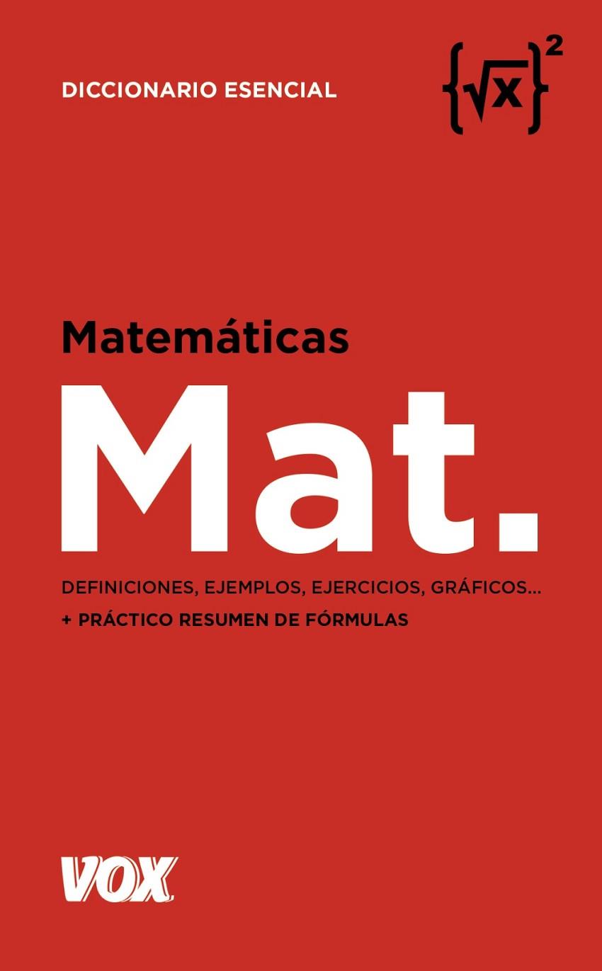 MATEMÁTICAS(DICCIONARIO ESENCIAL) | 9788499743110 | VOX EDITORIAL | Llibreria Geli - Llibreria Online de Girona - Comprar llibres en català i castellà
