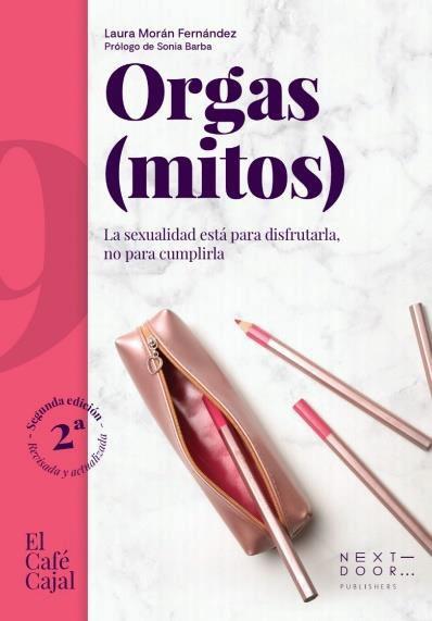 ORGAS(MITOS).LA SEXUALIDAD ESTÁ PARA DISFRUTARLA,NO PARA CUMPLIRLA | 9788412355529 | MORÁN FERNÁNDEZ,LAURA | Llibreria Geli - Llibreria Online de Girona - Comprar llibres en català i castellà