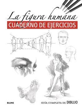 GUÍA COMPLETA DE DIBUJO.FIGURA HUMANA(EJERCICIOS) | 9788418459245 |   | Llibreria Geli - Llibreria Online de Girona - Comprar llibres en català i castellà