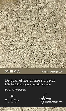 DE QUAN EL LIBERALISME ERA PECAT | 9788483300176 | VILA,SANTI | Libreria Geli - Librería Online de Girona - Comprar libros en catalán y castellano