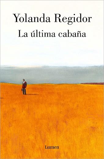 LA ÚLTIMA CABAÑA | 9788426410597 | REGIDOR,YOLANDA | Llibreria Geli - Llibreria Online de Girona - Comprar llibres en català i castellà