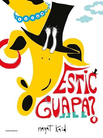 ESTIC GUAPA? | 9788490348734 | KAID,NAYAT | Llibreria Geli - Llibreria Online de Girona - Comprar llibres en català i castellà