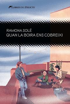 QUAN LA BOIRA ENS COBREIXI  | 9788412439267 | SOLÉ,RAMONA | Llibreria Geli - Llibreria Online de Girona - Comprar llibres en català i castellà