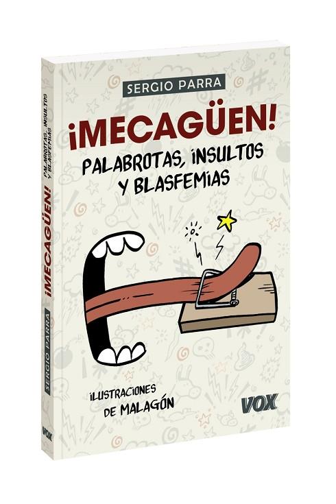 MECAGÜEN!PALABROTAS,INSULTOS Y BLASFEMIAS | 9788499743172 | PARRA,SERGIO | Llibreria Geli - Llibreria Online de Girona - Comprar llibres en català i castellà