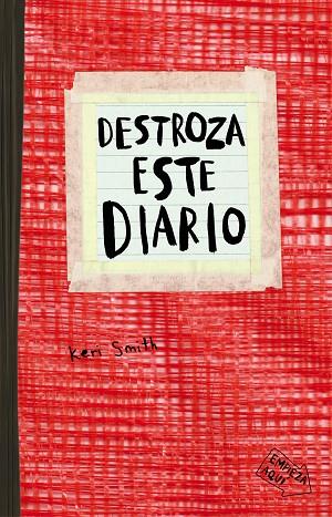 DESTROZA ESTE DIARIO.ROJO | 9788449331794 | SMITH,KERI | Llibreria Geli - Llibreria Online de Girona - Comprar llibres en català i castellà