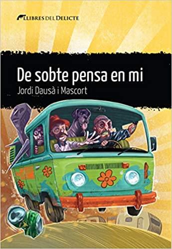 DE SOBTE PENSA EN MI | 9788412271836 | DAUSÀ MASCORT,JORDI | Llibreria Geli - Llibreria Online de Girona - Comprar llibres en català i castellà