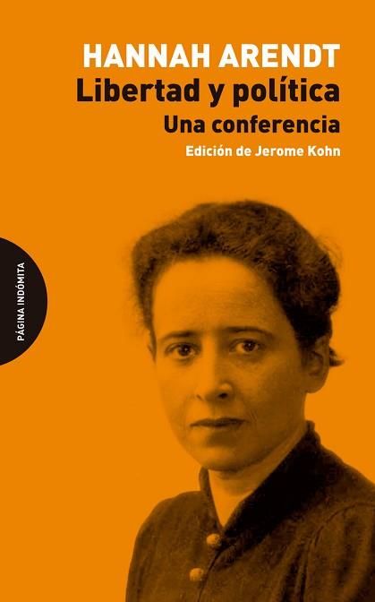 LIBERTAD Y POLÍTICA.UNA CONFERENCIA | 9788412648959 | ARENDT,HANNAH | Llibreria Geli - Llibreria Online de Girona - Comprar llibres en català i castellà