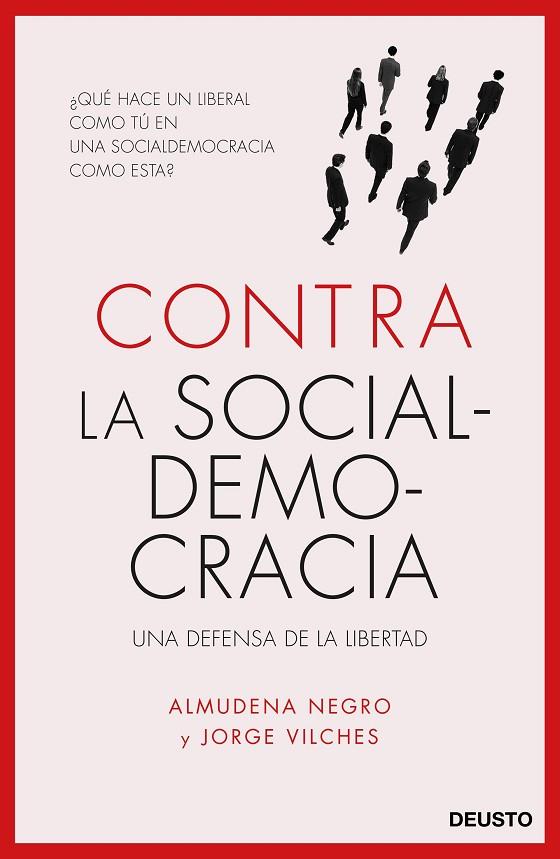 CONTRA LA SOCIALDEMOCRACIA | 9788423426577 | NEGRO,ALMUDENA/VILCHES,JORGE | Llibreria Geli - Llibreria Online de Girona - Comprar llibres en català i castellà