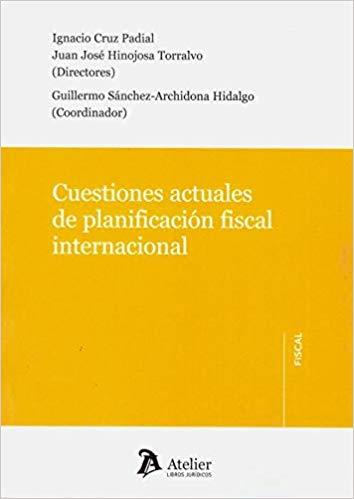 CUESTIONES ACTUALES DE PLANIFICACIÓN FISCAL INTERNACIONAL | 9788417466619 |   | Llibreria Geli - Llibreria Online de Girona - Comprar llibres en català i castellà