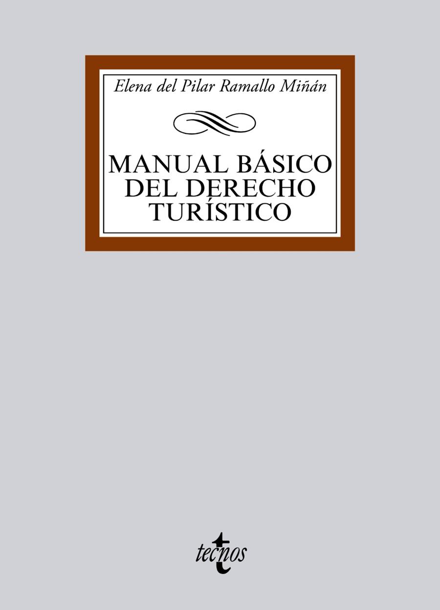 MANUAL BÁSICO DEL DERECHO TURÍSTICO | 9788430958542 | RAMALLO MIÑAN,ELENA DEL PILAR | Llibreria Geli - Llibreria Online de Girona - Comprar llibres en català i castellà