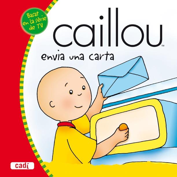 CAILLOU VIA UNA CARTA | 9788447460472 | Llibreria Geli - Llibreria Online de Girona - Comprar llibres en català i castellà