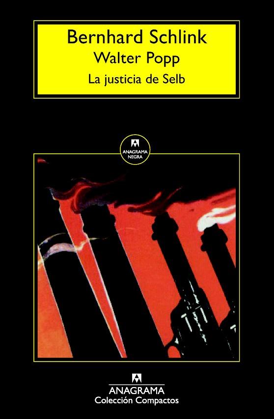 LA JUSTICIA DE SELB | 9788433977632 | SCHLINK,BERNHARD/POPP,WALTER | Llibreria Geli - Llibreria Online de Girona - Comprar llibres en català i castellà