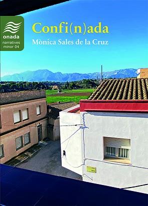 CONFI(N)ADA | 9788417638900 | SALES DE LA CRUZ,MÒNICA | Llibreria Geli - Llibreria Online de Girona - Comprar llibres en català i castellà