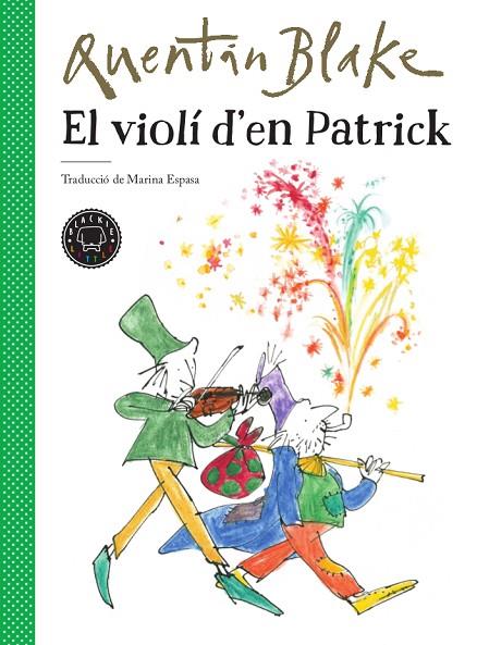 EL VIOLÍ D'EN PATRICK | 9788417552220 | BLAKE,QUENTIN | Llibreria Geli - Llibreria Online de Girona - Comprar llibres en català i castellà