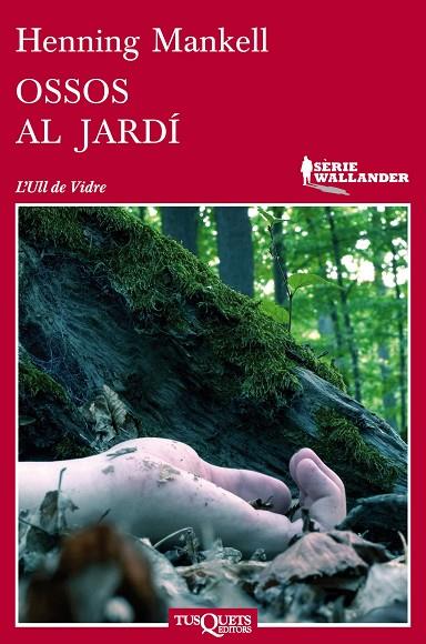 OSSOS AL JARDI | 9788483837474 | MANKELL,HENNING | Llibreria Geli - Llibreria Online de Girona - Comprar llibres en català i castellà