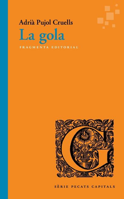 LA GOLA | 9788417796198 | PUJOL CRUELLS,ADRIÀ | Llibreria Geli - Llibreria Online de Girona - Comprar llibres en català i castellà
