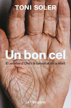 UN BON CEL.EL ZELADOR D'OLOT I LA BANALITAT DE LA MORT | 9788418226076 | SOLER,TONI | Llibreria Geli - Llibreria Online de Girona - Comprar llibres en català i castellà