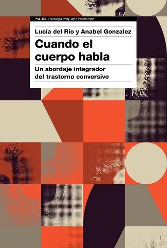 CUANDO EL CUERPO HABLA | 9788449338663 | GONZALEZ,ANABEL/DEL RÍO,LUCÍA | Llibreria Geli - Llibreria Online de Girona - Comprar llibres en català i castellà