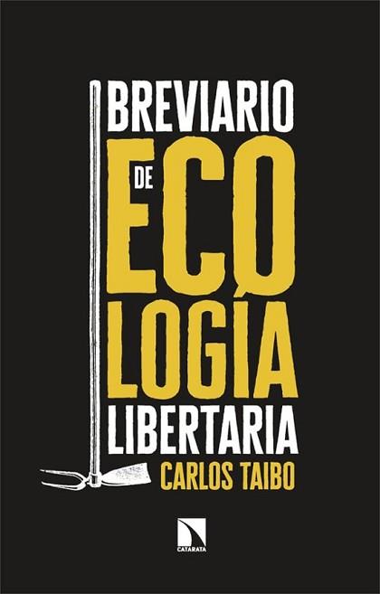 BREVIARIO DE ECOLOGÍA LIBERTARIA  | 9788413529189 | TAIBO,CARLOS | Llibreria Geli - Llibreria Online de Girona - Comprar llibres en català i castellà