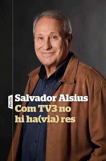 COM TV3 NO HI HA(VIA) RES | 9788498094916 | ALSIUS,SALVADOR | Llibreria Geli - Llibreria Online de Girona - Comprar llibres en català i castellà