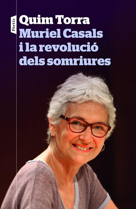 MURIEL CASALS I LA REVOLUCIÓ DELS SOMRIURES | 9788498093773 | TORRA,QUIM | Llibreria Geli - Llibreria Online de Girona - Comprar llibres en català i castellà